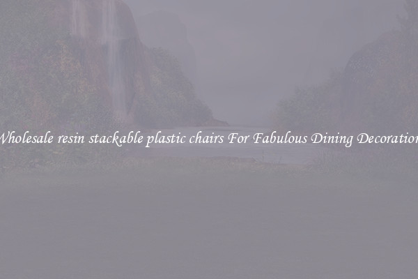 Wholesale resin stackable plastic chairs For Fabulous Dining Decorations