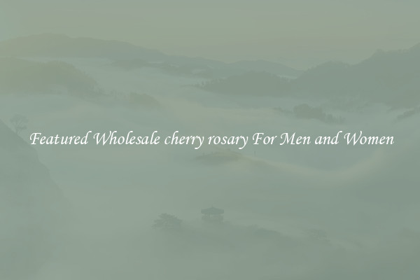 Featured Wholesale cherry rosary For Men and Women