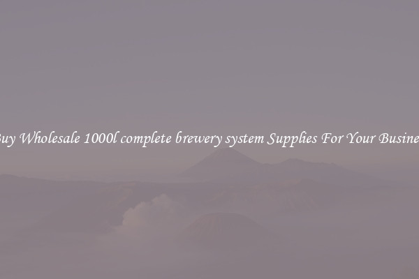 Buy Wholesale 1000l complete brewery system Supplies For Your Business