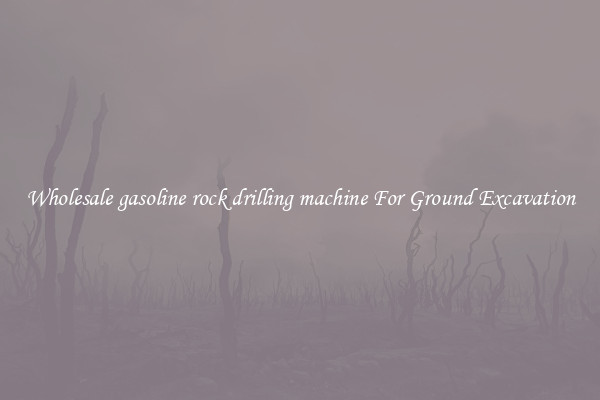 Wholesale gasoline rock drilling machine For Ground Excavation