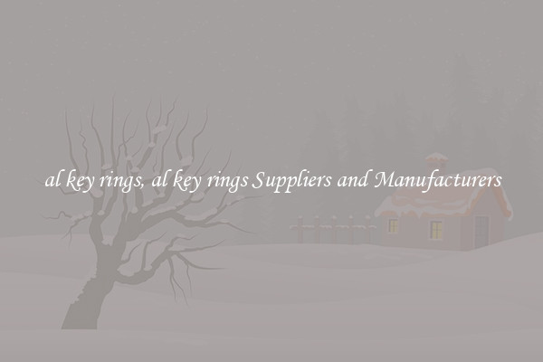 al key rings, al key rings Suppliers and Manufacturers